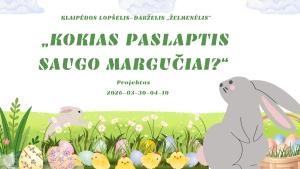 Naujienos „„Kokias paslaptis saugo margučiai?“ “ galerija. Nuotrauka 1 iš 13